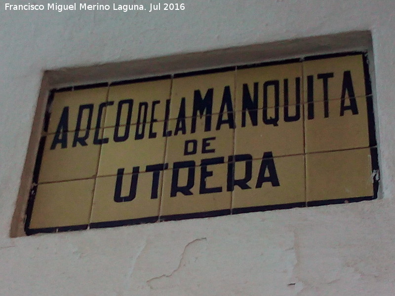 Arco de la Manquita de Utrera - Arco de la Manquita de Utrera. Placa