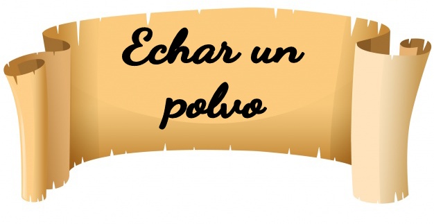 Echar un polvo. 