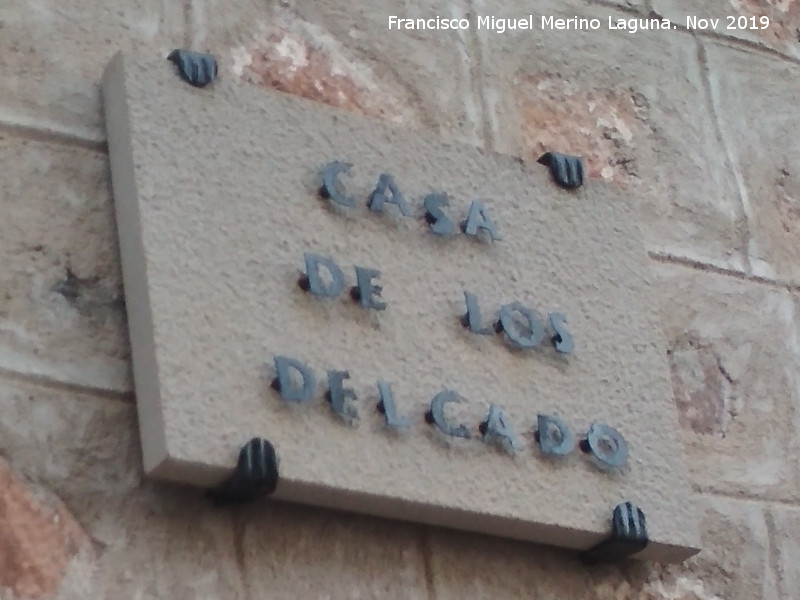 Casa de los Delgado - Casa de los Delgado. Placa
