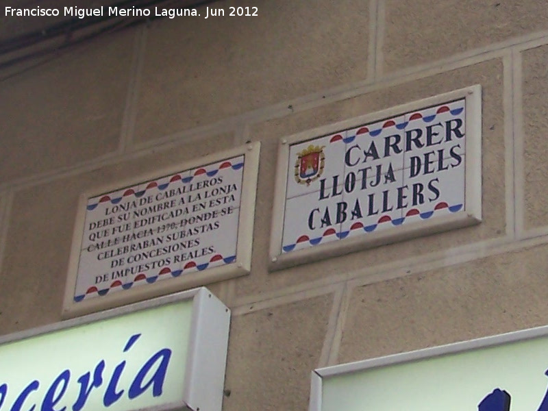 Calle Lonja de Caballeros - Calle Lonja de Caballeros. Placa