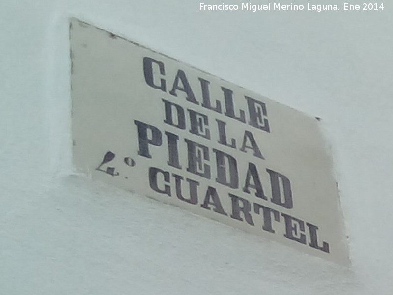 Calle de la Piedad 4� Cuartel - Calle de la Piedad 4� Cuartel. Placa