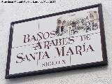 Baos rabes de Santa Mara. Placa