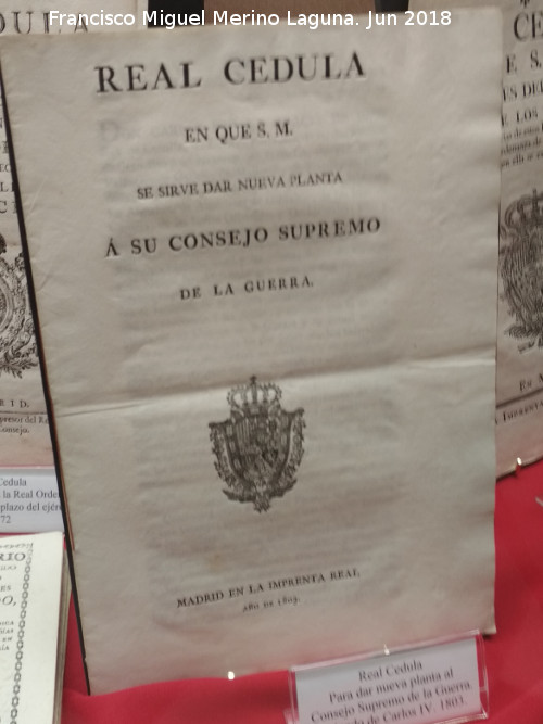 Historia de Madrid - Historia de Madrid. Cedula para dar nueva planta al Consejo Supremo de la Guerra. 1803. Exposicin Palacio Villardompardo - Jan