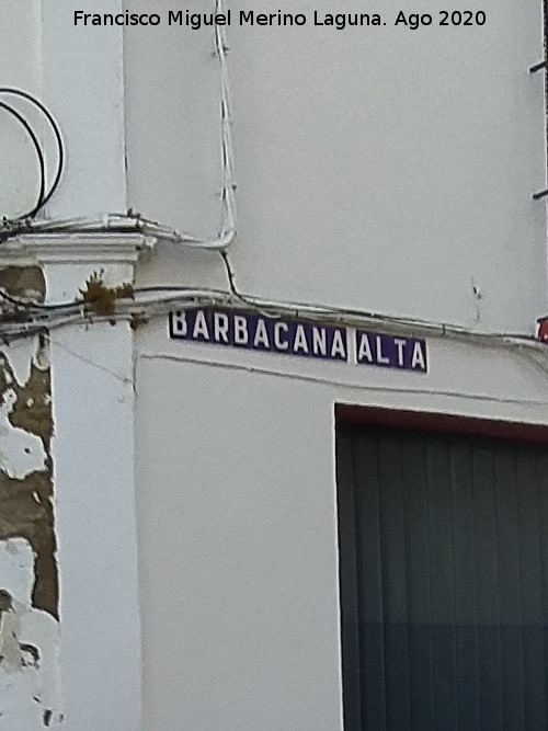 Calle Barbacana Alta - Calle Barbacana Alta. Nombre