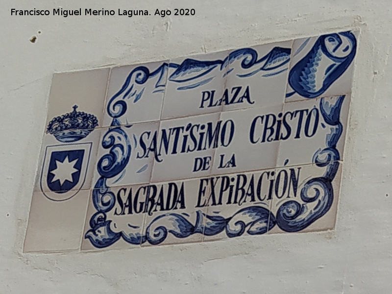 Plaza Sant�simo Cristo de la Sagrada Expiraci�n - Plaza Sant�simo Cristo de la Sagrada Expiraci�n. Placa