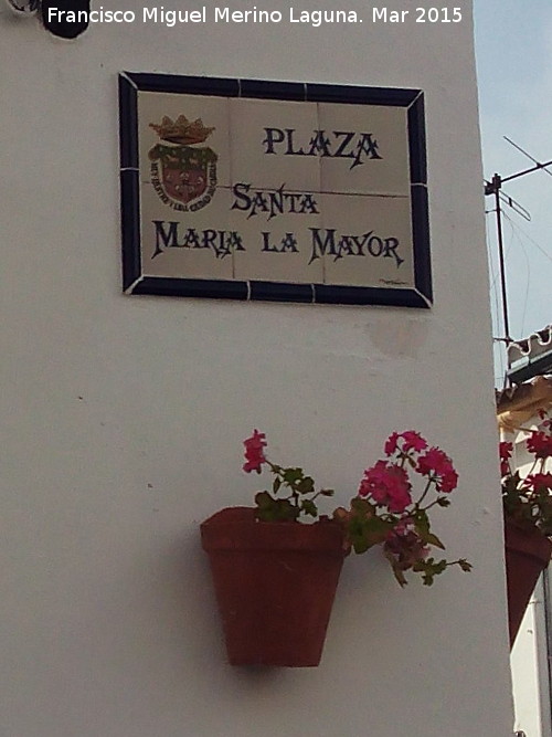 Plaza de Santa Mara la Mayor - Plaza de Santa Mara la Mayor. Placa