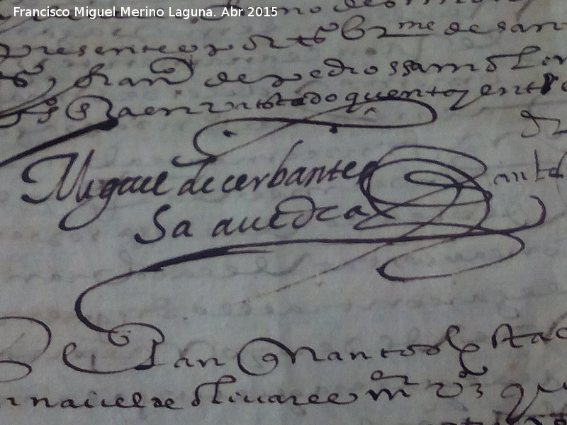 Miguel de Cervantes Saavedra - Miguel de Cervantes Saavedra. Firma de Miguel de Cervantes. Archivo Histrico de Jan